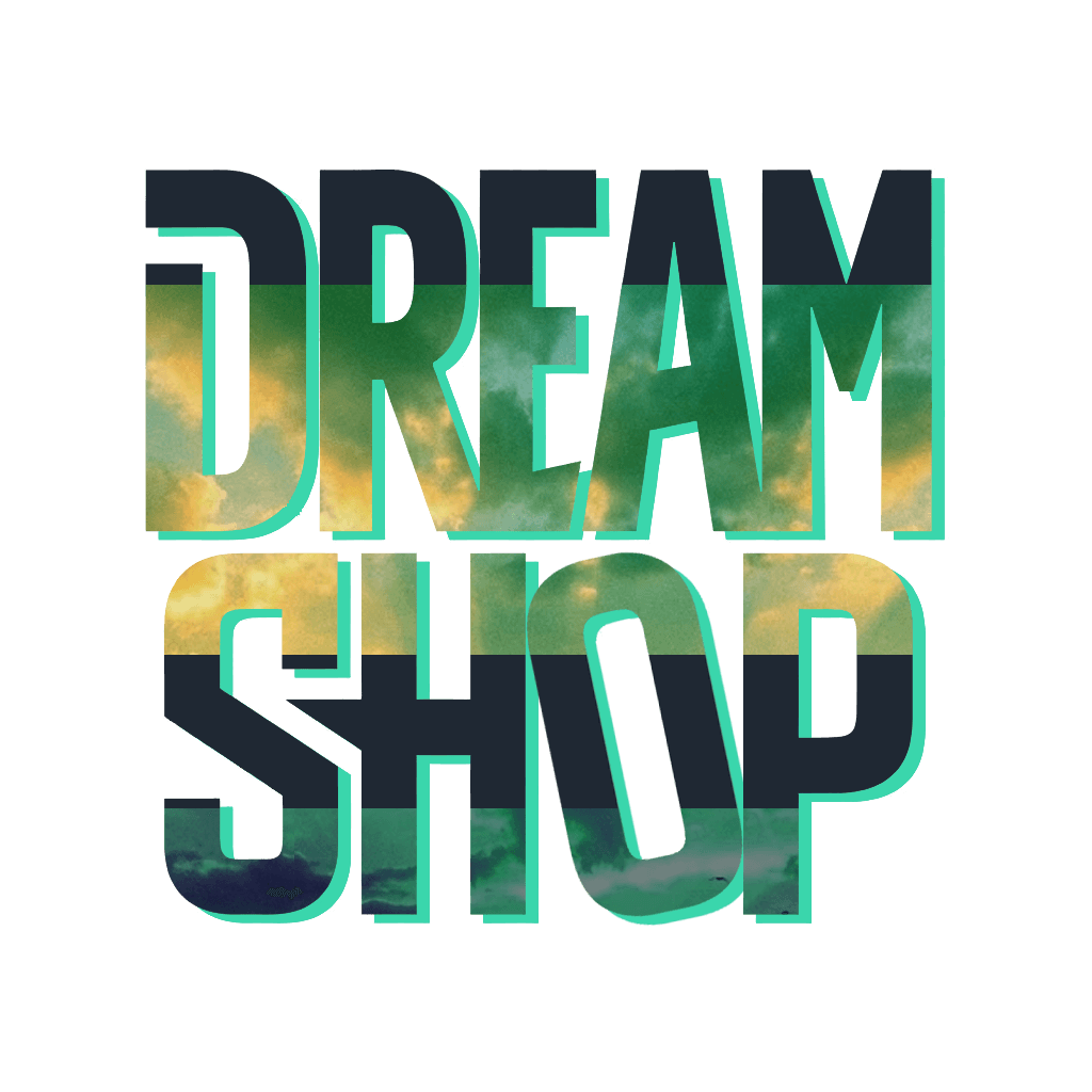 DREAM SHOP